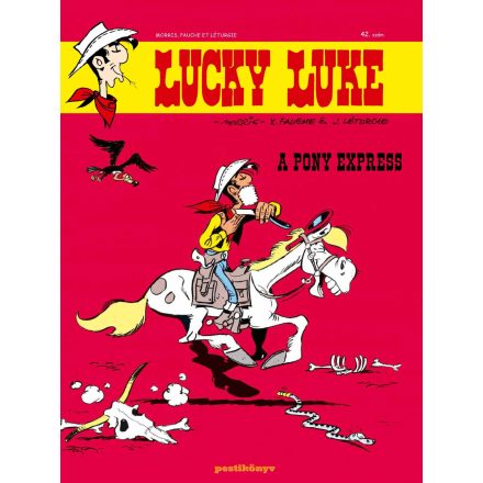 Lucky Luke 42. - A Pony Express - Klasszikus képregény gyerekeknek