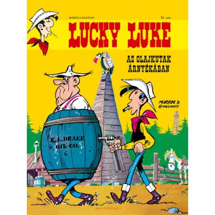 Lucky Luke 51. - Az olajkutak árnyékában - Klasszikus képregény gyerekeknek