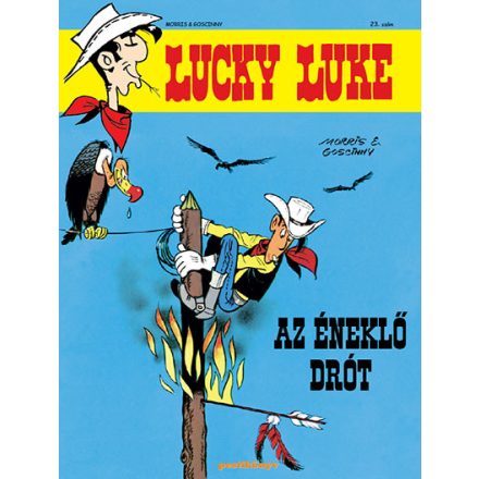 Lucky Luke 23. - Az éneklő drót - Klasszikus képregény gyerekeknek