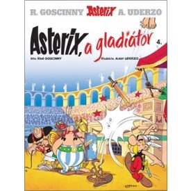   Asterix 4. - Asterix, a gladiátor - Klasszikus képregény gyerekeknek