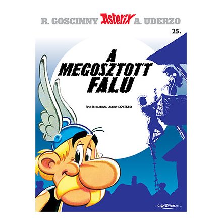 Asterix 25. - A megosztott falu - Klasszikus képregény gyerekeknek