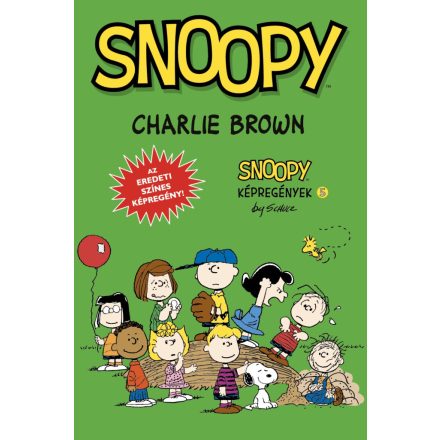 Snoopy képregények 5. rész: Charlie Brown - Klasszikus képregény gyerekeknek