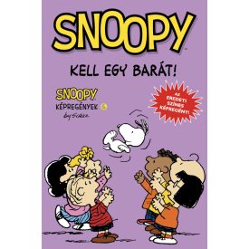   Snoopy képregények 6. rész: Kell egy barát! - Klasszikus képregény gyerekeknek
