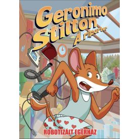   Geronimo Stilton, a riporter 12. rész: Robotizált egérház - Képregény gyerekeknek
