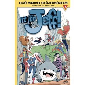 Első Marvel-gyűjteményem 7. rész: Itt jön Jeff! 1. - Marvel képregény gyerekeknek - ELŐRENDELÉS