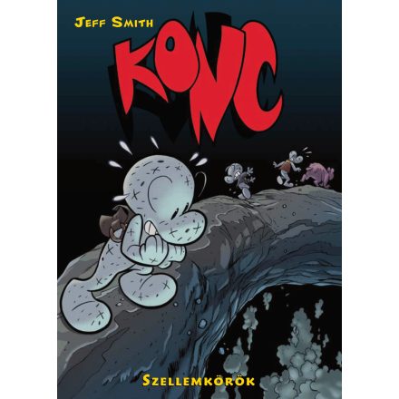 Konc (Bone) 7. rész: Szellemkörök - Klasszikus képregény gyerekeknek