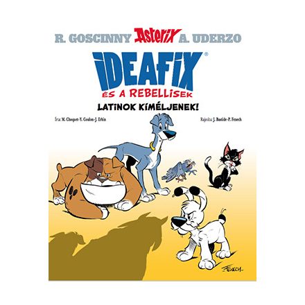 Ideafix 1. - Latinok kíméljenek - Klasszikus képregény gyerekeknek