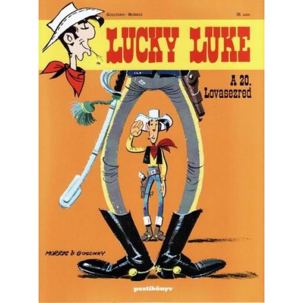 Lucky Luke 18. - A 20. Lovasezred - Klasszikus képregény gyerekeknek