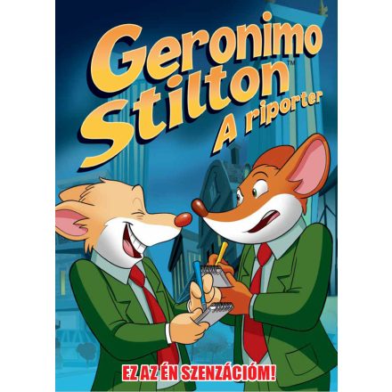 Geronimo Stilton, a riporter 2. rész: Ez az én szenzációm - Képregény gyerekeknek